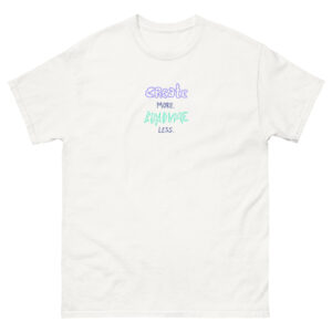 Create More Tee